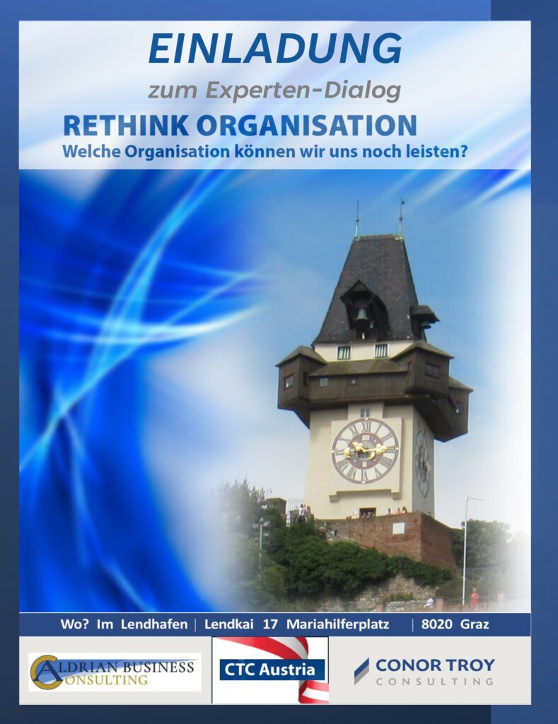 “RETHINK ORGANIZATION. What kind of organization do we need in an exciting environment?”