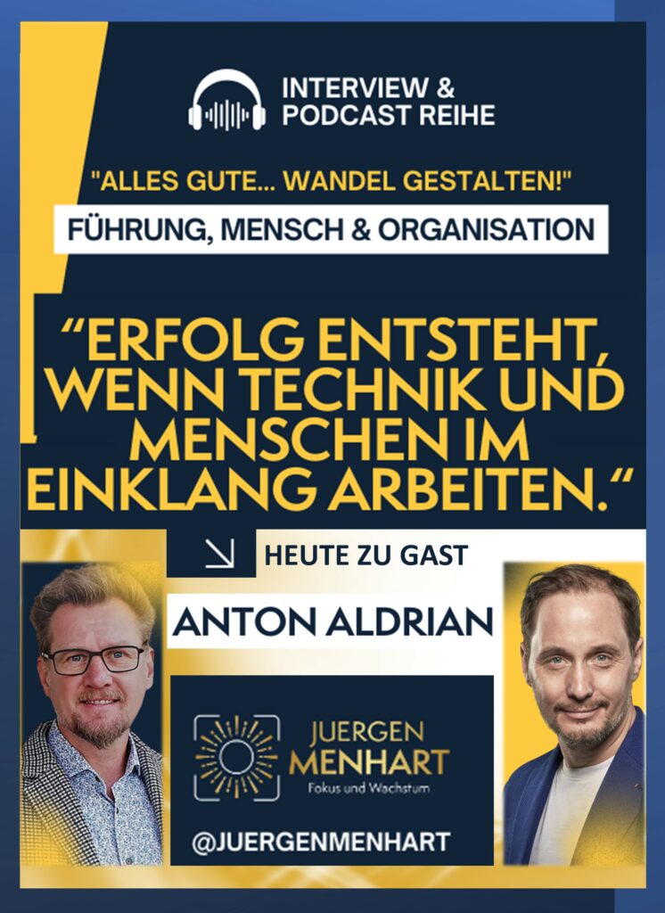 🎙 Anton Aldrian as a guest of Jürgen Menhart in the podcast series All the best... Shaping Change!